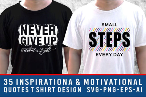 Inspirational Quotes SVG, Motivational Quote SVG Bundle, T shirt Design Bundle, Sublimation T shirt Designs SVG D2PUTRI, SVG BUNDLE, SUBLIMATION BUNDLE, T SHIRT DESIGNS BUNDLE 