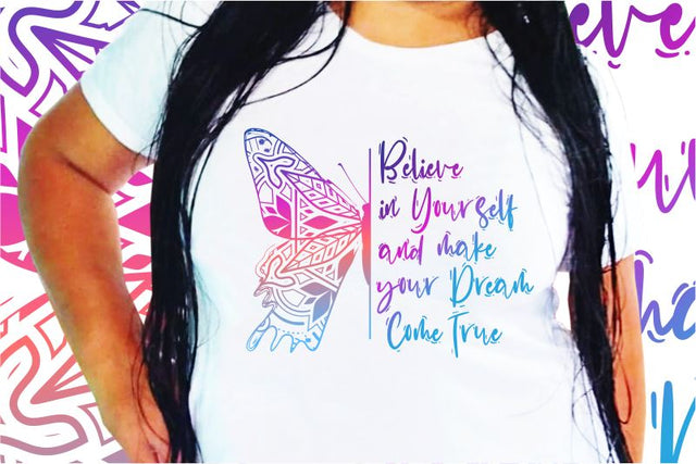 Inspirational Quotes With Butterfly Svg SVG D2PUTRI, SVG BUNDLE, SUBLIMATION BUNDLE, T SHIRT DESIGNS BUNDLE 
