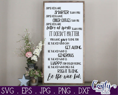 Inspirational Svg - Be The Nice Kid Svg SVG Crafty Mama Studios 