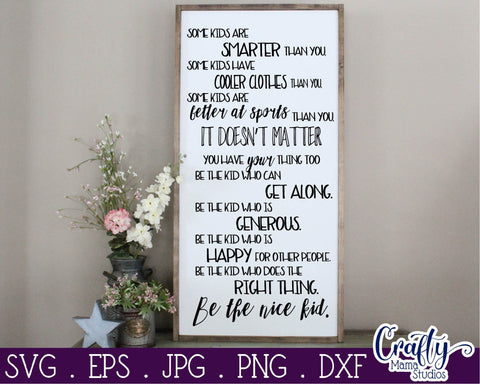 Inspirational Svg - Be The Nice Kid Svg SVG Crafty Mama Studios 