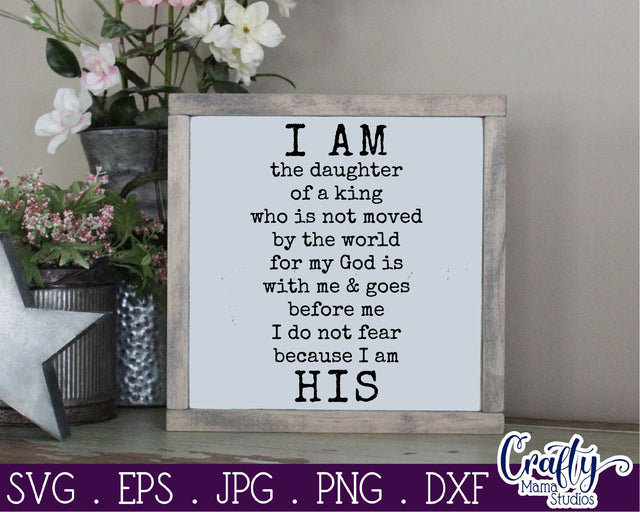 Inspirational Svg - Christian Svg - I Am The Daughter Of The King SVG SVG Crafty Mama Studios 