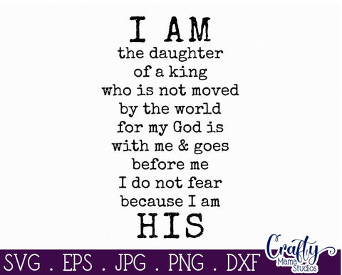 Inspirational Svg - Christian Svg - I Am The Daughter Of The King SVG SVG Crafty Mama Studios 