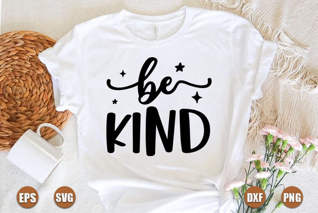 Inspirational SVG Design, Be kind SVG FiveStarCrafting 