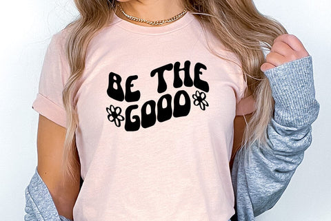 Inspirational SVG Design, Be the good SVG FiveStarCrafting 