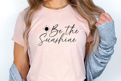 Inspirational SVG Design, Be the sunshine SVG FiveStarCrafting 