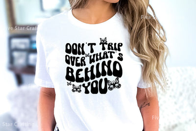Inspirational SVG Design, Dont trip over whats behind you SVG FiveStarCrafting 