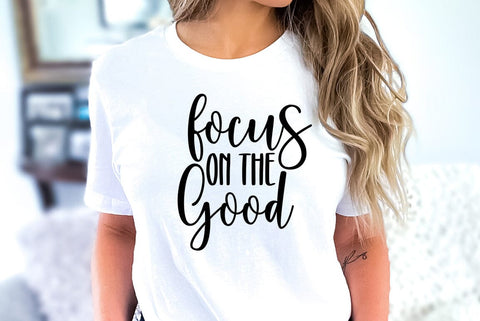 Inspirational SVG Design, Focus on the good SVG FiveStarCrafting 