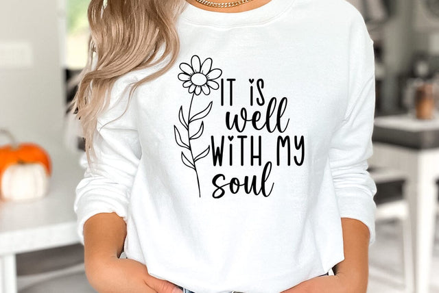 Inspirational SVG Design, It is well with my soul SVG FiveStarCrafting 