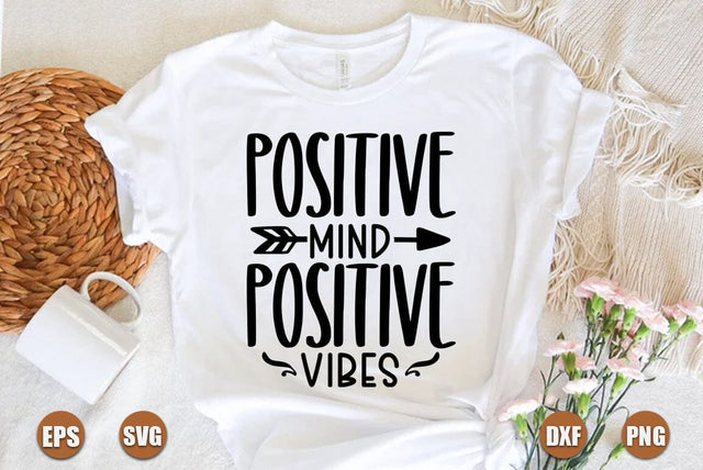 Inspirational SVG Design, Positive mind positive vibes SVG FiveStarCrafting 