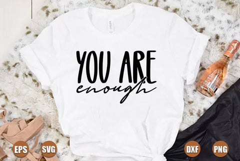 Inspirational SVG Design, You are enough SVG FiveStarCrafting 