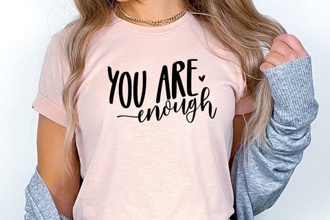Inspirational SVG Design, you are enough SVG FiveStarCrafting 
