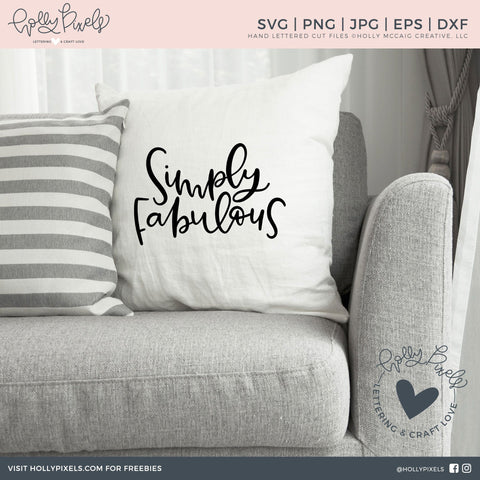 Inspirational SVG | Simply Fabulous | Fabulous SVG So Fontsy Design Shop 
