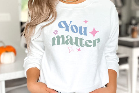 Inspirational SVG, You matter SVG FiveStarCrafting 