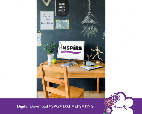 Inspire with Paintbrush - Manifestation, Creative, Artist, Positivity, SVG SVG DawnKDesigns 