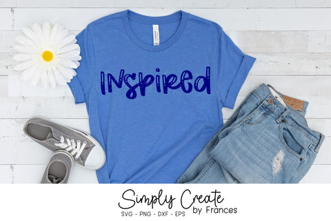 Inspired SVG SVG Simply Create by Frances 