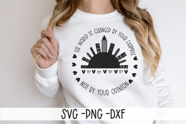 Inspriational Quote SVG-The World Is Changes SVG-Tshirt SVG SVG Linden Valley Designs 