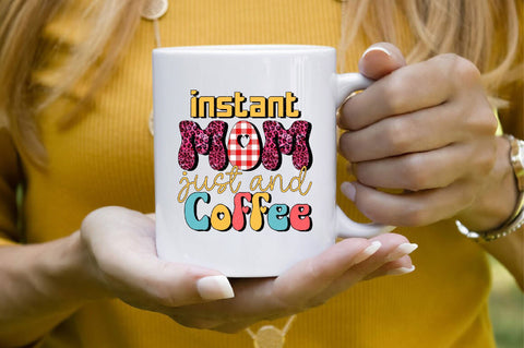 instant Mom just and Coffee Sublimation SVGArt 