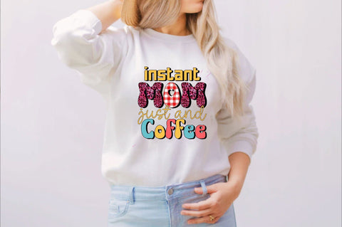 instant Mom just and Coffee Sublimation SVGArt 