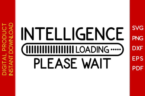 Intelligence Loading Please Wait SVG PNG PDF Cut File SVG Creativedesigntee 