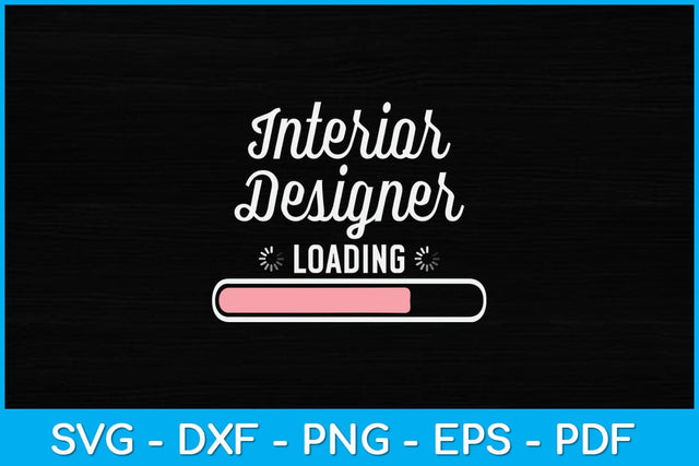 Interior Designer Loading Svg Design SVG artprintfile 