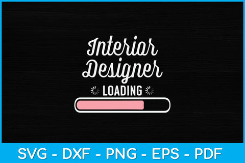 Interior Designer Loading Svg Design SVG artprintfile 