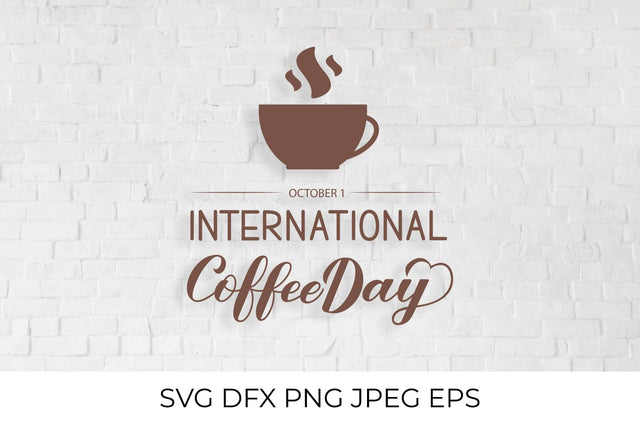 International Coffee Day SVG SVG LaBelezoka 