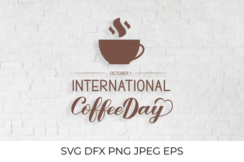 International Coffee Day SVG SVG LaBelezoka 