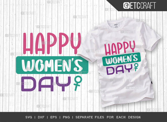 International Womens Day SVG Bundle, Womens Day Svg, March 8 Svg, Women Svg, Girl Day Svg, Womens Day Quote Design, SVG ETC Craft 