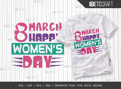 International Womens Day SVG Bundle, Womens Day Svg, March 8 Svg, Women Svg, Girl Day Svg, Womens Day Quote Design, SVG ETC Craft 