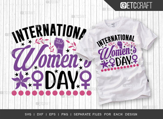 International Women's Day SVG Cut File | Female Svg | March 8 Svg | Girl Day Svg | Women Svg | Wife Svg| Women's Day Quote Design SVG ETC Craft 