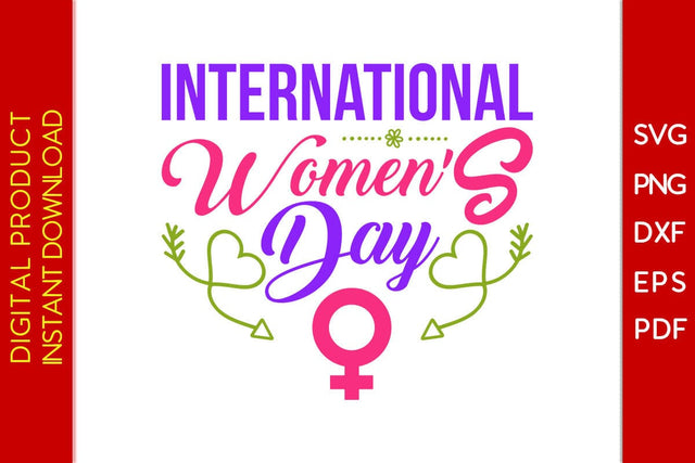 International Women's Day SVG PNG EPS Cut File SVG Creativedesigntee 