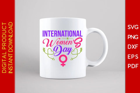 International Women's Day SVG PNG EPS Cut File SVG Creativedesigntee 