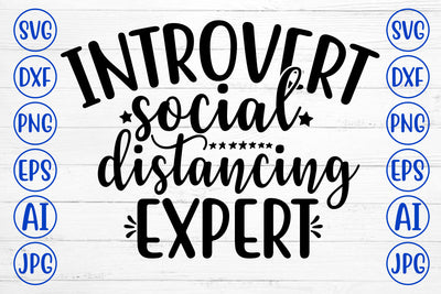 Introvert Social Distancing Expert SVG Cut File SVG Syaman 