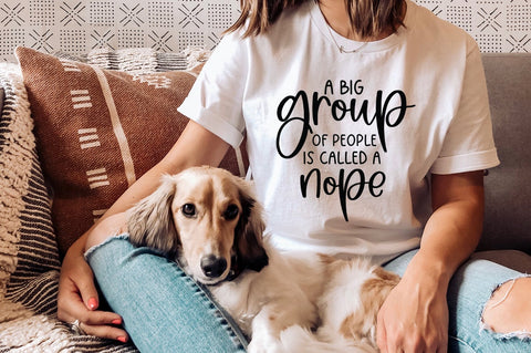 Introvert SVG - A Big Group Of People Is Called A Nope SVG Pickled Thistle Creative 