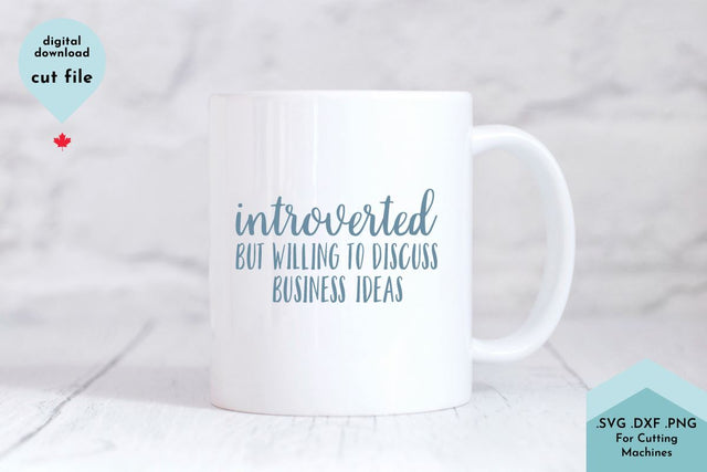 Introverted But Willing To Discuss Business Ideas SVG Cut File SVG Lettershapes 
