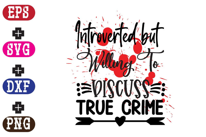 Introverted but willing to discuss True Crime SVG Nurstore 