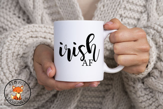Irish AF | St Patrick's Day | SVG PNG DXF | Drunk AF Files SVG RedFoxDesignsUS 