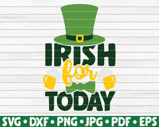 Irish for today SVG | St. Patrick's Day SVG HQDigitalArt 