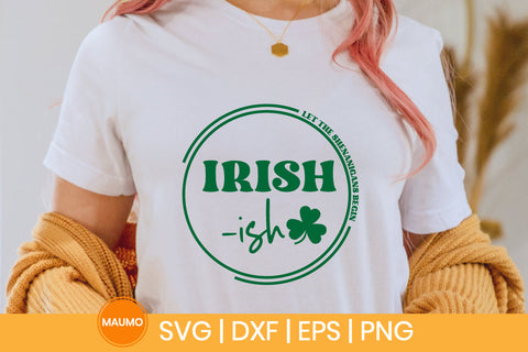 Irish -Ish St Patrick's Day svg quote SVG Maumo Designs 