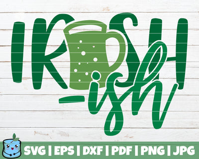 Irish Ish SVG MintyMarshmallows 