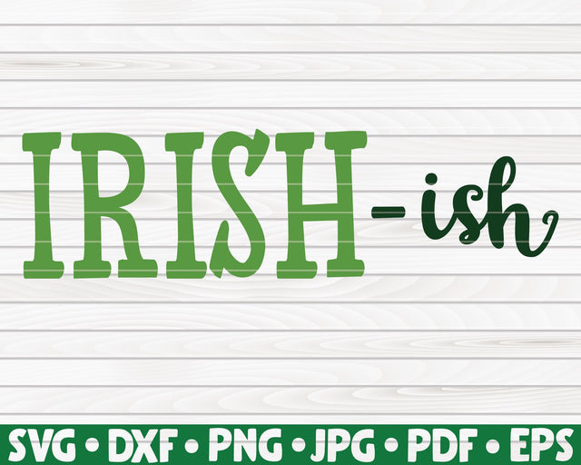 Irish-ish SVG | St. Patrick's Day SVG HQDigitalArt 