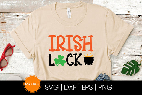 Irish luck St Patrick’s day svg quote SVG Maumo Designs 