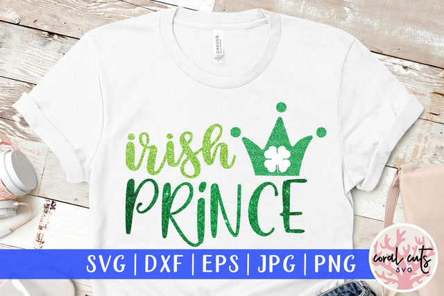 Irish Prince - St Patricks Day SVG EPS DXF SVG CoralCutsSVG 