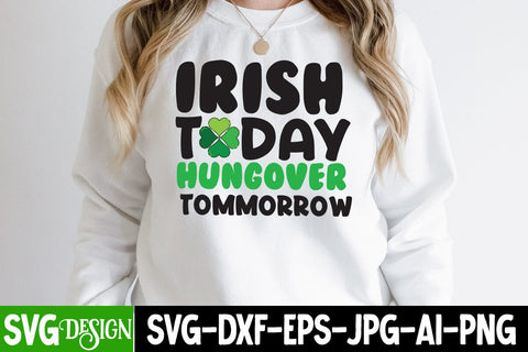 Irish Today Hungover Tomorrow SVG Cut File, my 1st Patrick's Day SVG Cut File, my 1st Patrick's Day SVG Design, St.Patrick's Sublimation PNG, St.Patrick's Flag SVG Cut File, St.Patrick's Clipart PNG SVG BlackCatsMedia 