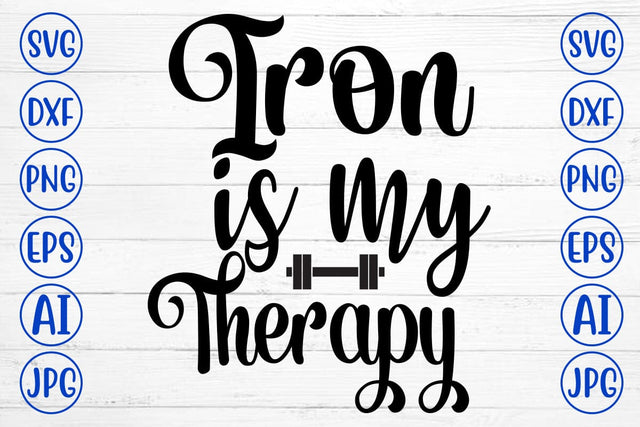 Iron Is My Therapy SVG Cut File SVG Syaman 