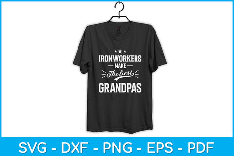 Ironworkers Make The Best Grandpa Svg Design SVG artprintfile 