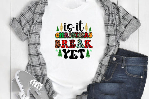 is it christmas break yet Sublimation SVGArt 