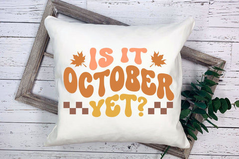 Is It October Yet SVG - Retro Fall SVG SVG CraftLabSVG 