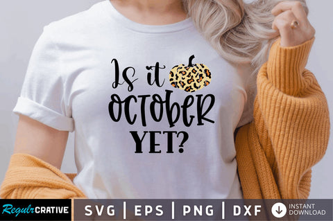 Is it october yet SVG SVG Regulrcrative 