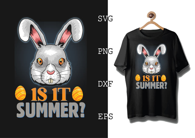 IS IT SUMMER Svg, Bunny Babe Easter Svg, Bunny Svg, Welcome Spring Svg SVG DesignTShirt 